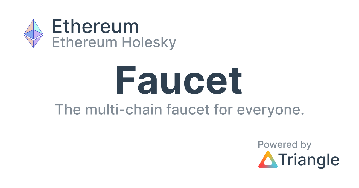 Ethereum Holesky | Faucet by Triangle